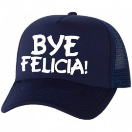 Baseball Caps Bye Felicia! Truckers Mesh Snapback hat - Navy - CW11Q20140T $15.51