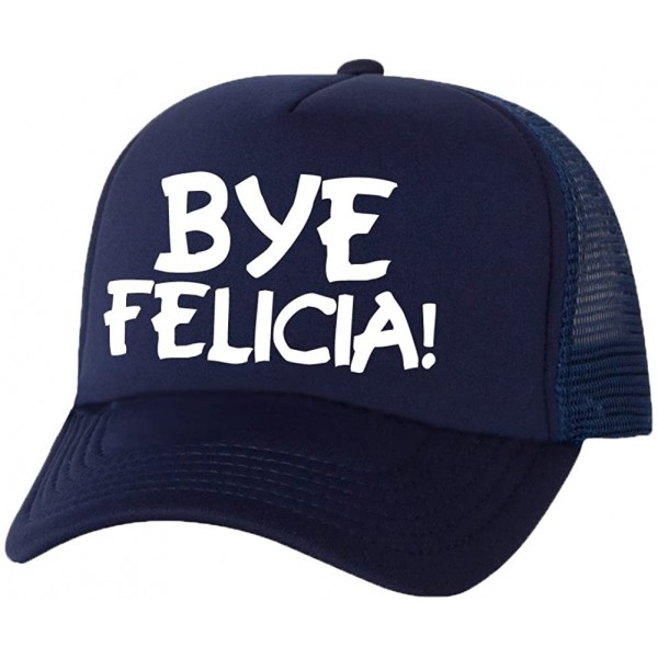 Baseball Caps Bye Felicia! Truckers Mesh Snapback hat - Navy - CW11Q20140T $15.51