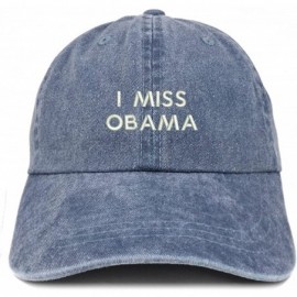 Baseball Caps I Miss Obama Embroidered Pigment Dyed Cotton Baseball Cap - Navy - CA18CX5GH9D $16.54