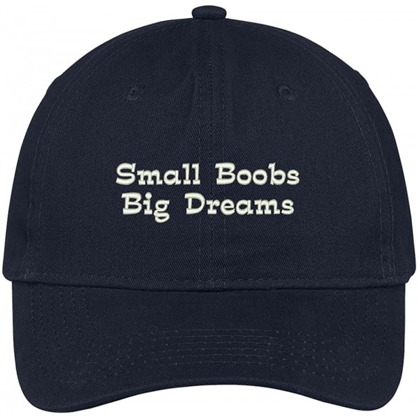 Baseball Caps Small Boobs Big Dreams Embroidered Soft Low Profile Adjustable Cotton Cap - Navy - CU12O1EMMEA $18.87