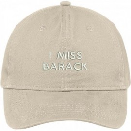 Baseball Caps I Miss Barack Embroidered 100% Quality Brushed Cotton Baseball Cap - Stone - CH17YDSZXXE $20.92