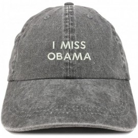Baseball Caps I Miss Obama Embroidered Pigment Dyed Cotton Baseball Cap - Black - CT18CX4MZWR $15.39