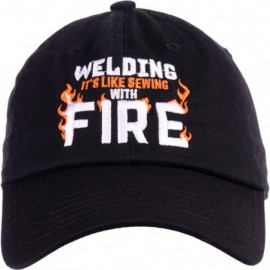 Baseball Caps Welding - It's Like Sewing with Fire - Funny Welder- Repairman Men Women Baseball Dad Hat Black - CK194RR00QE $...