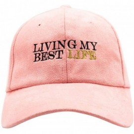 Baseball Caps Living My Best Life Pink Faux Suede Cap - CT18IKWXW9G $38.27