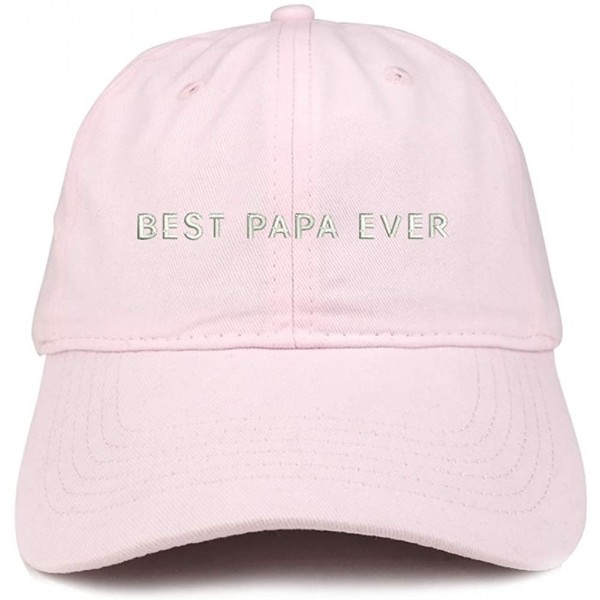 Baseball Caps Best Papa Ever One Line Embroidered Soft Crown 100% Brushed Cotton Cap - Lt-pink - CX18SSG6RCY $20.61